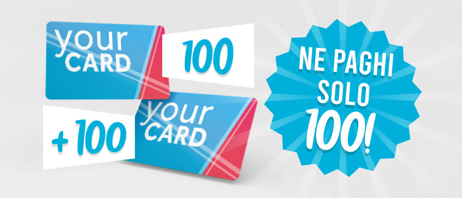Promozione 100 più 100 Card omaggio