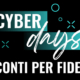 Sconti fidelizzazione Cyber days